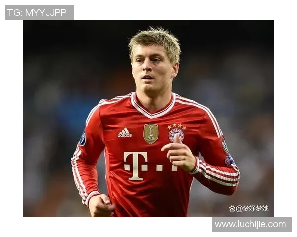 足球巨星克罗斯的成长之路与辉煌人生揭秘